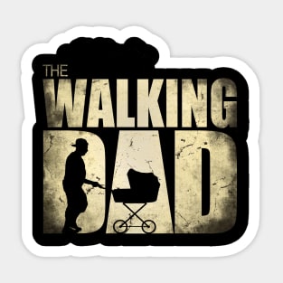 The Walking Dad, for New Fathers Sticker